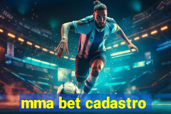 mma bet cadastro